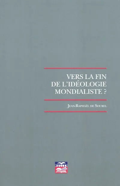 Vers la fin de l'idéologie mondialiste ?