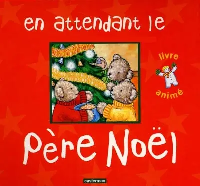 En attendant le Père Noël