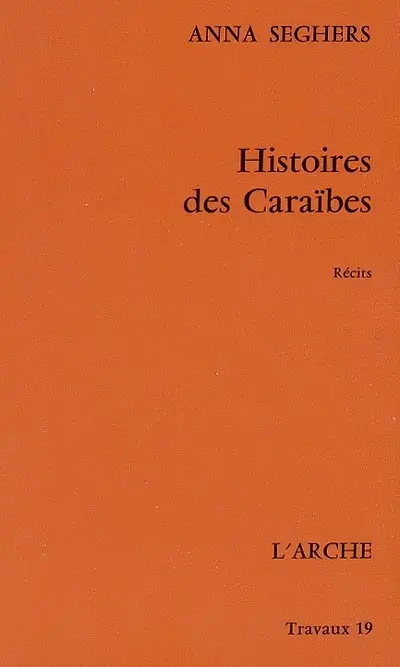 Histoires des Caraïbes : récits