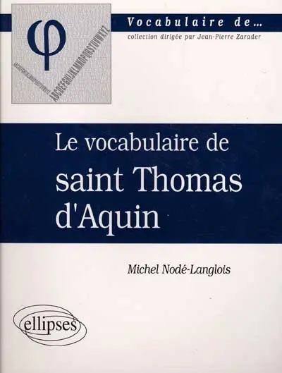 Le vocabulaire de saint Thomas d'Aquin