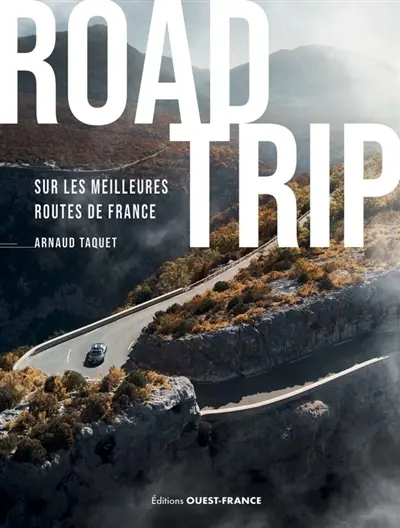 Road trip sur les meilleures routes de France