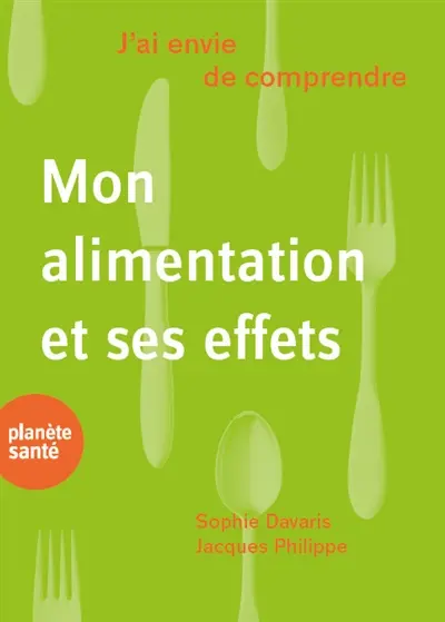 J’ai envie de comprendre mon alimentation et ses effets