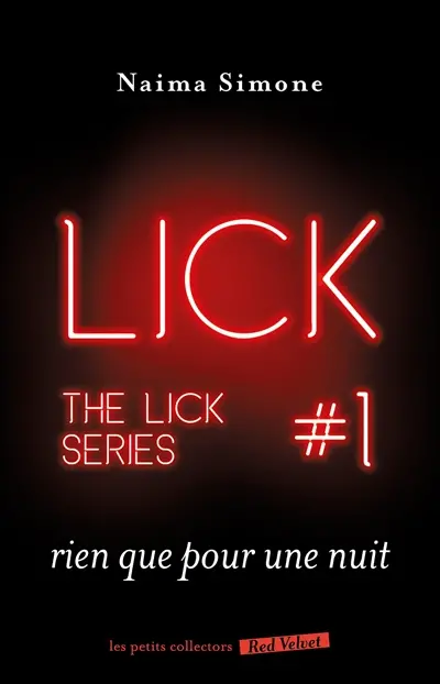 The Lick series. Vol. 1. Rien que pour une nuit