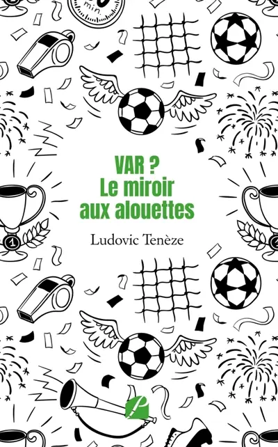 VAR ? : Le miroir aux alouettes