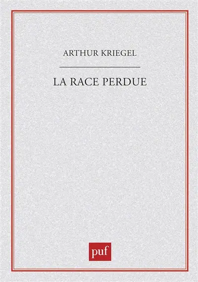 La Race perdue : science et racisme