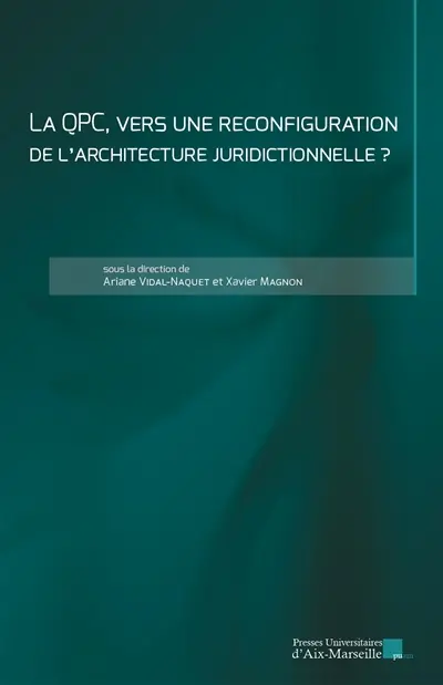 La QPC, vers une reconfiguration de l'architecture juridictionnelle