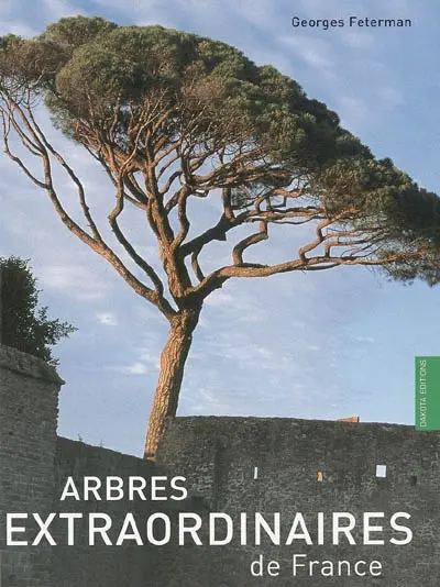 Arbres extraordinaires de France