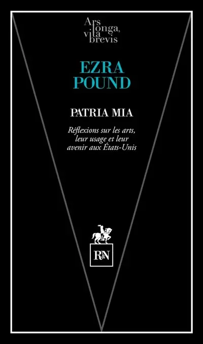 Patria mia : réflexions sur les arts, leur usage et leur avenir aux Etats-Unis