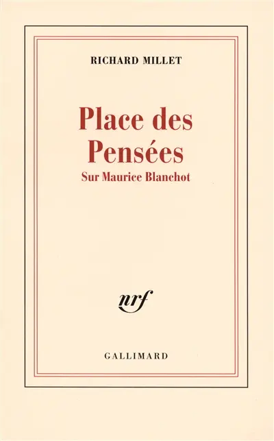 Place des pensées : sur Maurice Blanchot