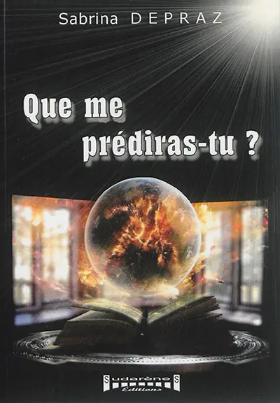 Que me prédiras-tu ?