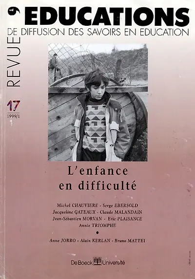 Educations, n° 17. L'enfance en difficulté