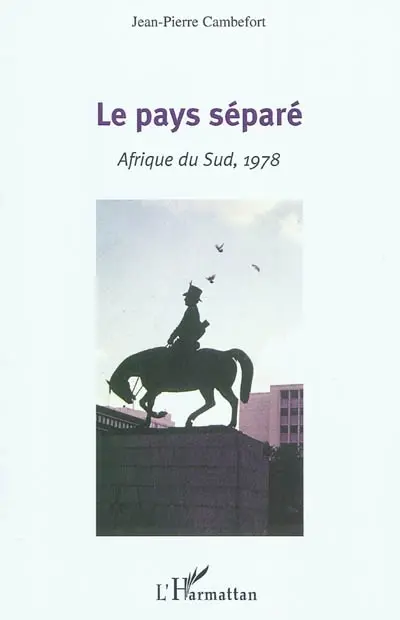 Le pays séparé : Afrique du Sud, 1978