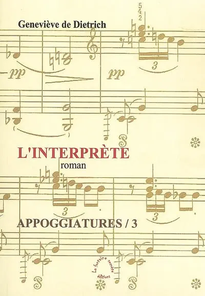 L'interprète. Vol. 3. Appogiatures