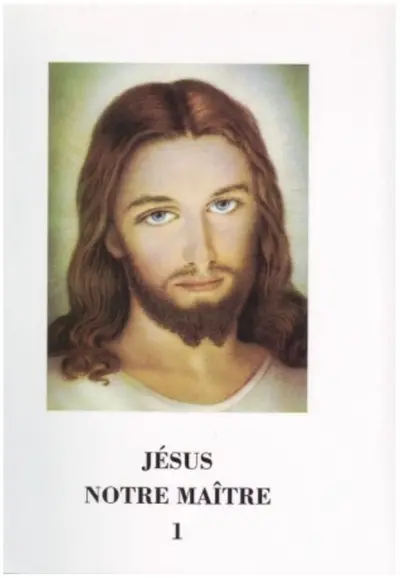 Jésus notre maître. Vol. 1