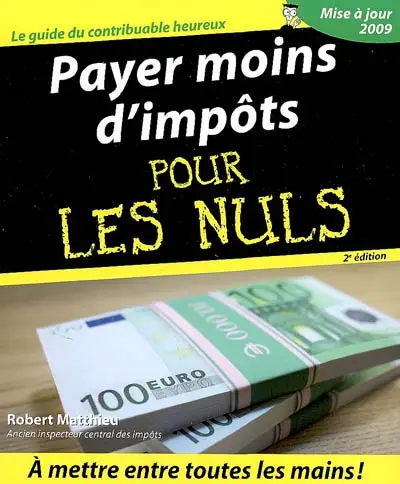 Payer moins d'impôts pour les nuls