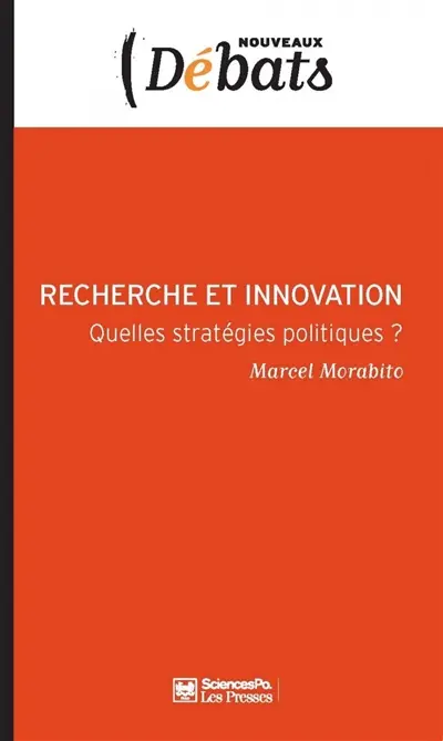 Recherche et innovation : quelles stratégies politiques ?