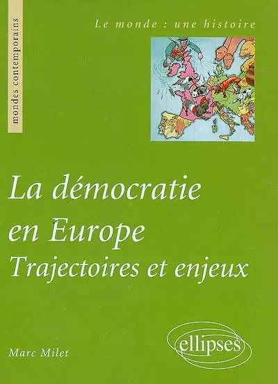 La démocratie en Europe : trajectoires et enjeux