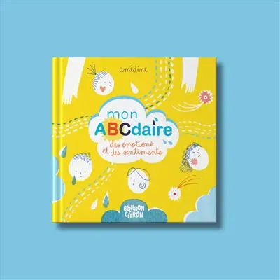 Mon ABCdaire des émotions et des sentiments