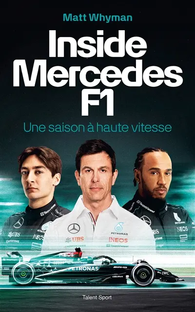 Inside Mercedes F1 : une saison à haute vitesse