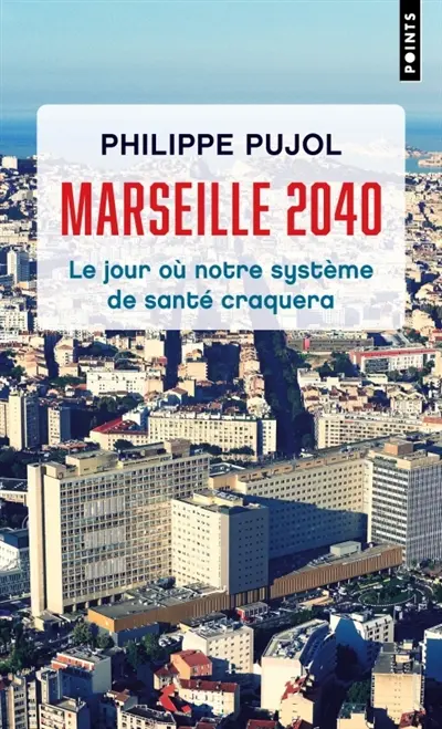Marseille, 2040 : le jour où notre système de santé craquera