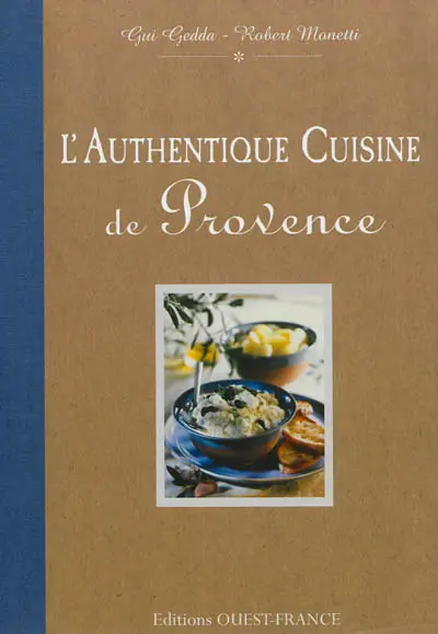 L'authentique cuisine de Provence