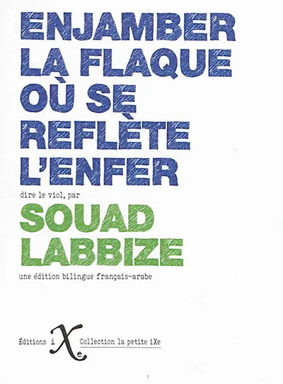 Enjamber la flaque où se reflète l'enfer : dire le viol