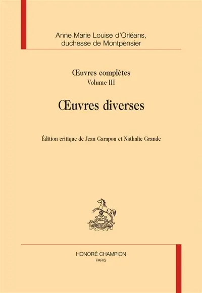 Oeuvres complètes. Vol. 3. Oeuvres diverses