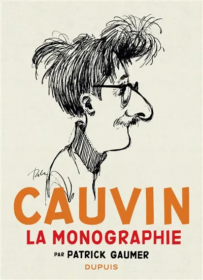 Cauvin : la monographie