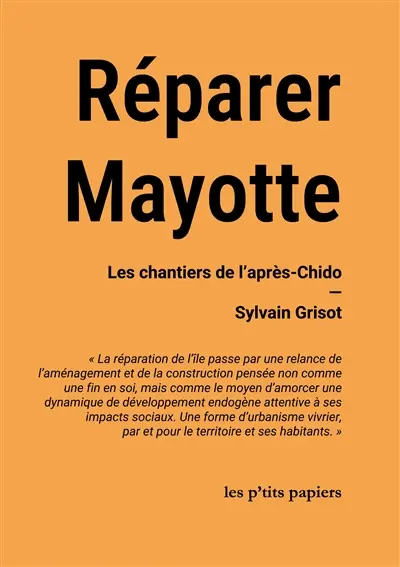 Réparer Mayotte : Les chantiers de l'après-Chido