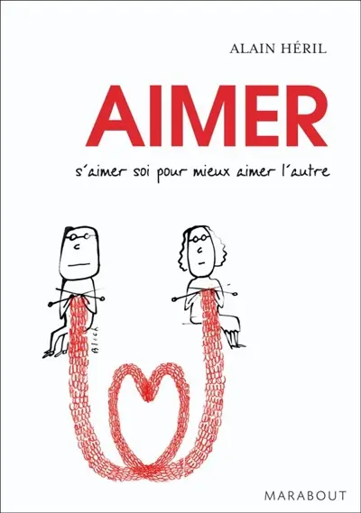 Aimer : s'aimer soi pour mieux aimer l'autre