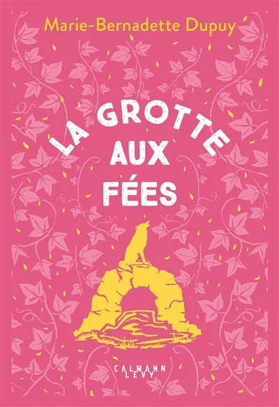 Le moulin du Loup. Vol. 4. La grotte aux fées