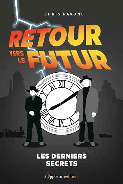 Retour vers le futur : les derniers secrets