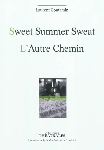 Sweet summer sweat. L'autre chemin