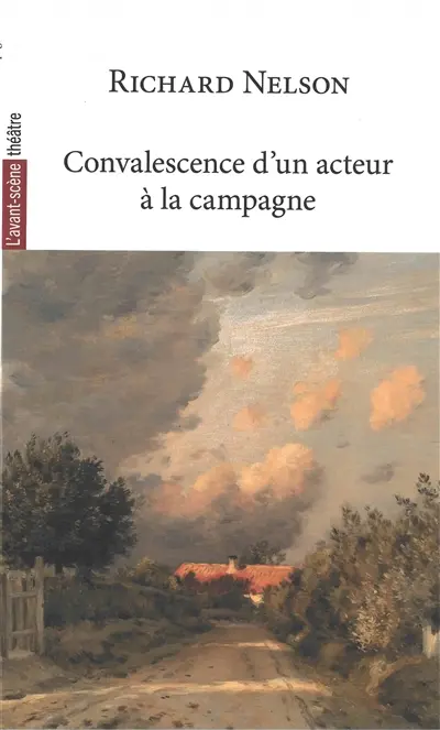 Convalescence d'un acteur à la campagne : conversations en cheminant