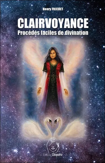 Clairvoyance : procédés faciles de divination