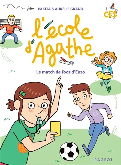 L'école d'Agathe CE1. Le match de foot d'Enzo