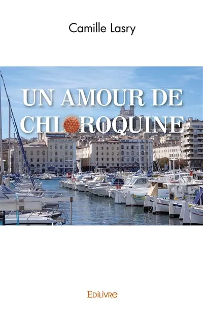 Un amour de chloroquine