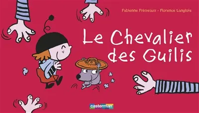 Le chevalier des guilis