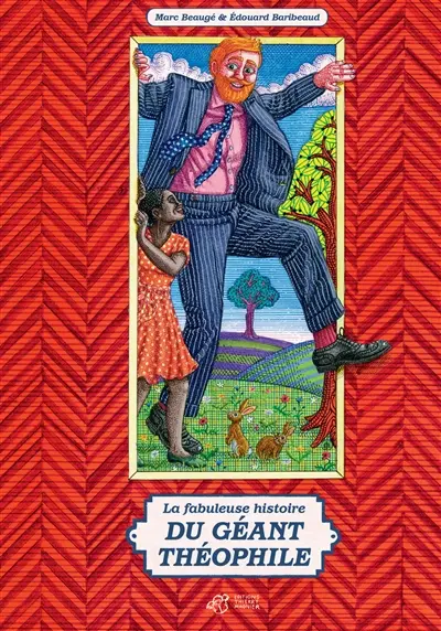 La fabuleuse histoire du géant Théophile