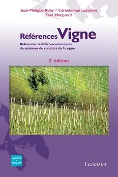 Références vigne : références technico-économiques de systèmes de conduite de la vigne