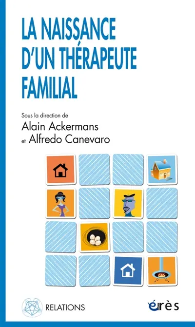 La naissance d'un thérapeute familial