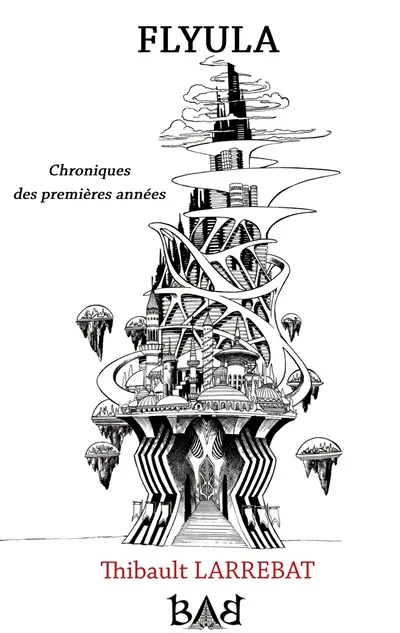 Flyula : Chroniques des premières années