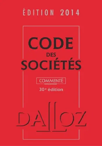 Code des sociétés 2014, commenté