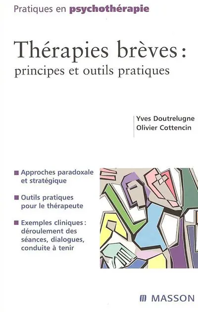 Thérapies brèves : principes et outils pratiques