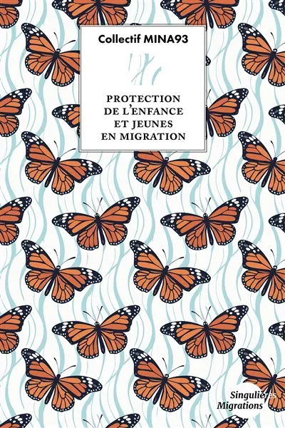 Protection de l'enfance et jeunes en migration : croiser la recherche et l'action