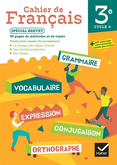 Cahier de français 3e : spécial brevet : 2024