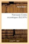 Nouveaux Contes excentriques