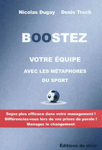 Boostez votre équipe avec les métaphores du sport