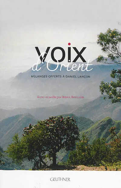 Voix d’Orient : mélanges offerts à Daniel Lançon