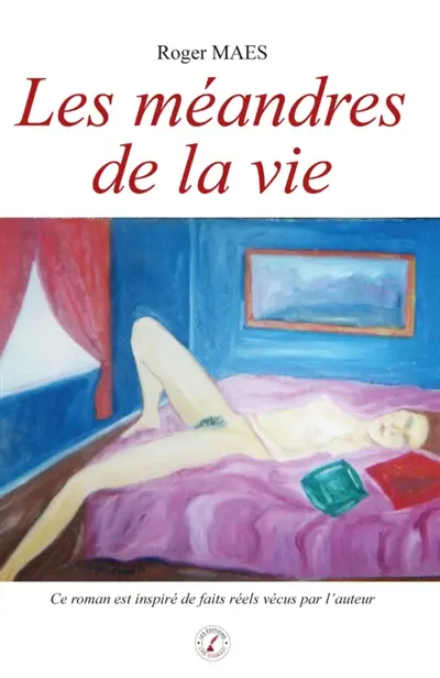 Les méandres de la vie